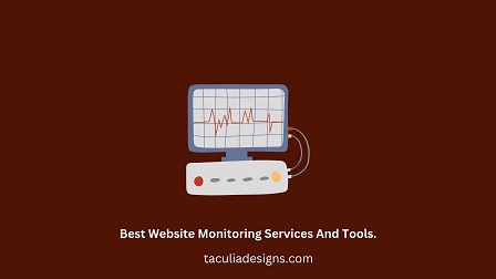 5 Best Website Monitoring Services And Tools.