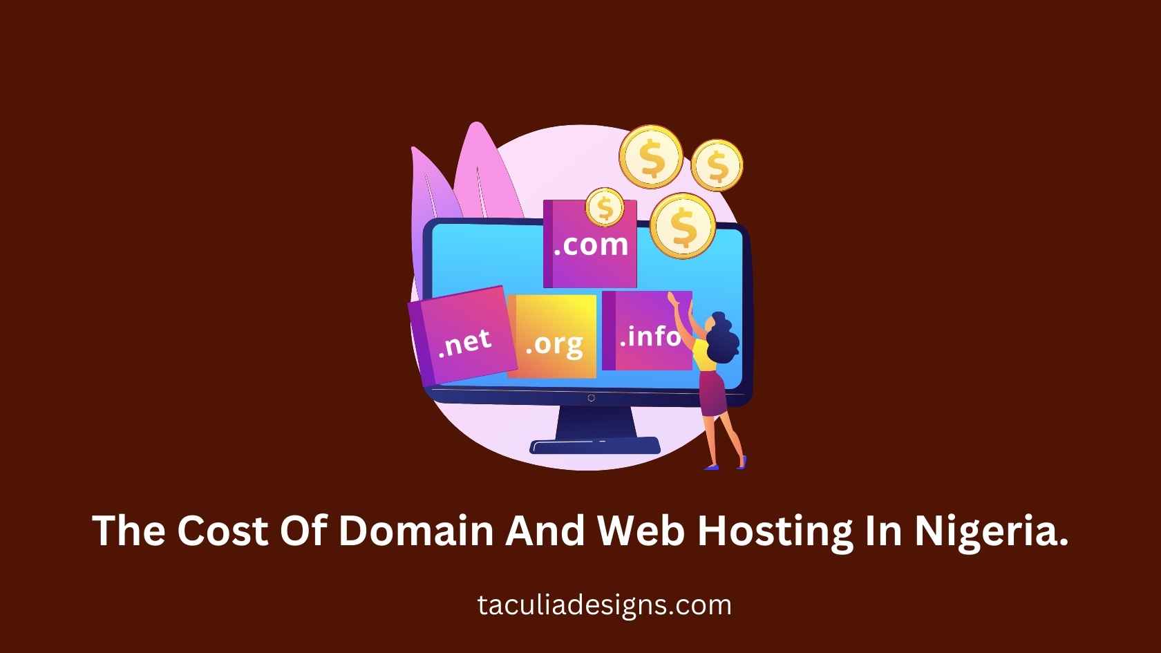 The Cost Of Domain And Web Hosting In Nigeria.
