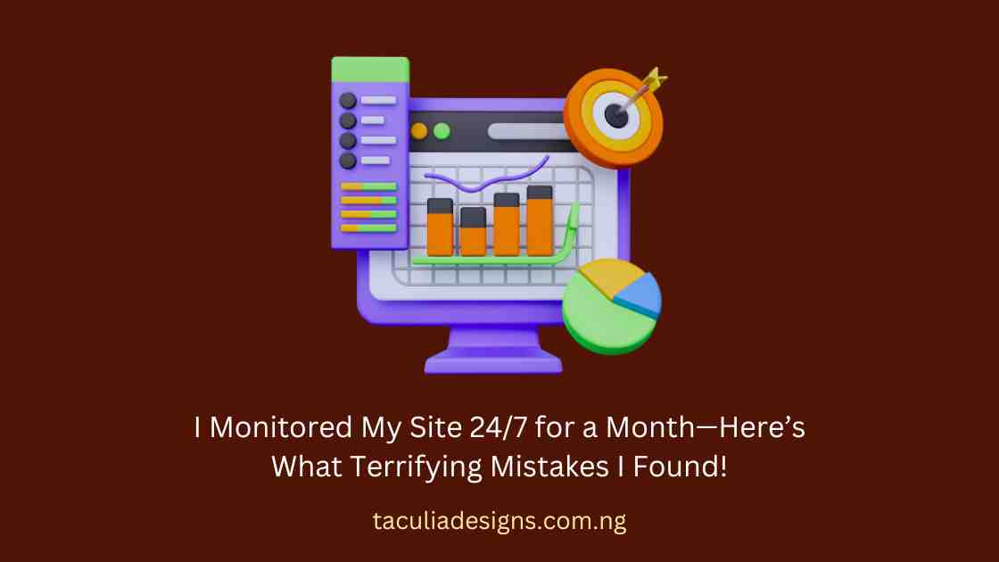 I Monitored My Site 247 for a Month—Here’s What Terrifying Mistakes I Found!